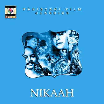 Nikaah (Pakistani Film Soundtrack) by Wajahat Attre