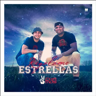 Regálame Estrellas by Dos Chamos