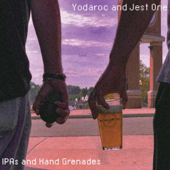 IPAs and Hand Grenades by Yodaroc