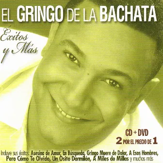 Éxitos y Más by El Gringo De La Bachata