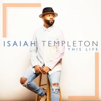 This Life by Isaiah Templeton