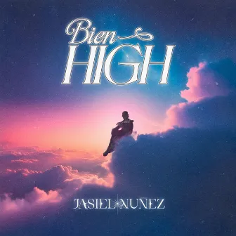 Bien High by Jasiel Nuñez