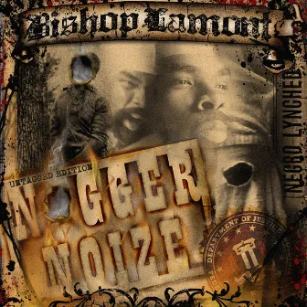 Nigger Noize by Bishop Lamont