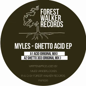 Ghetto Acid EP by Myles