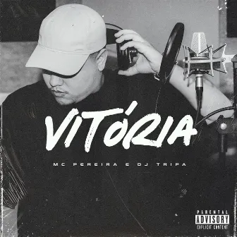 Vitória by Mc Pereira