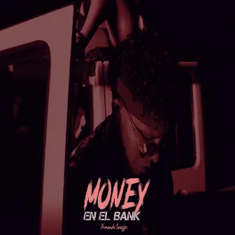 Money en el Bank by Armando Swagger