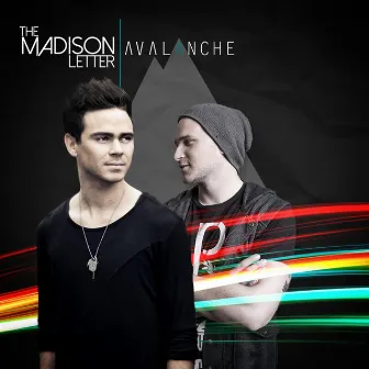 Avalanche by The Madison Letter