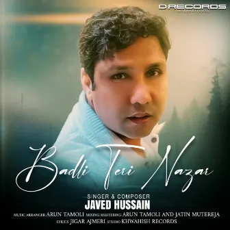 Badali Teri Nazar by Javed Hussain