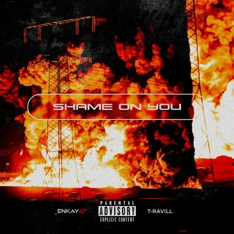 Shame On You by T-Ravill