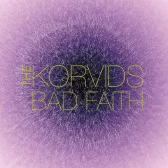 Bad Faith by The Korvids