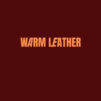 Warm Leather by Vondkreistan