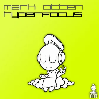 Hyperfocus by Mark Otten