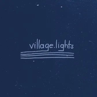 Village Lights by Village Lights