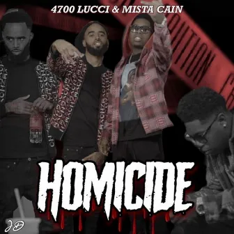 Homicide by 4700 Lucci