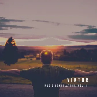 Music Compilation, Vol. 1 by Viktor (UA)