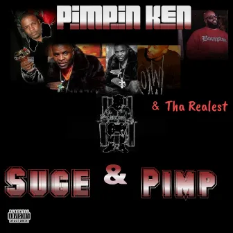 Suge & Pimp by Pimpin Ken