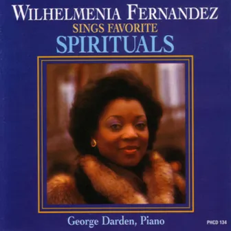 Wilhelmenia Fernandez Sings Favorite Spirituals by Wilhelmenia Fernandez