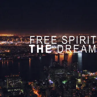 The Dream by Free Spirit