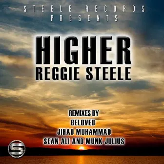 Higher The Remix Collection by Reggie Steele