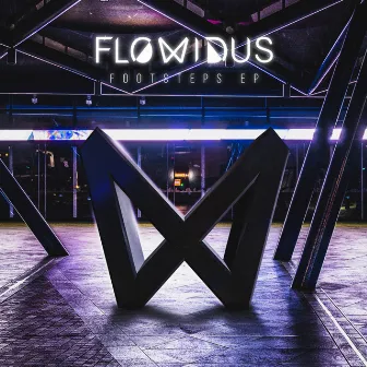 Footsteps - EP by Flowidus