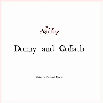 Donny and Goliath by Andy Prieboy