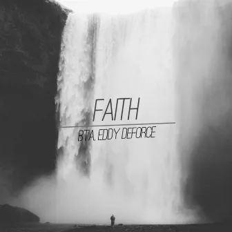 Faith by Bta