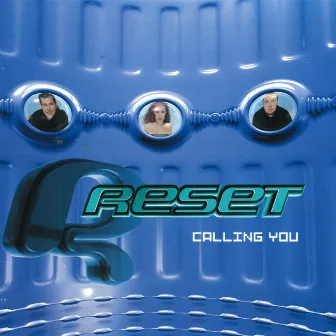 Calling You by Reset