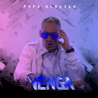 Venga by Pepe Narazas