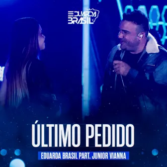 Último Pedido (Ao Vivo) by Eduarda Brasil