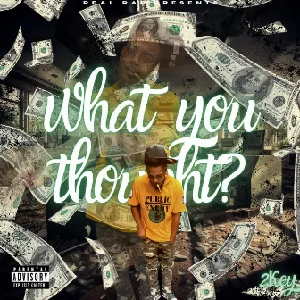 What You Thought by 2key