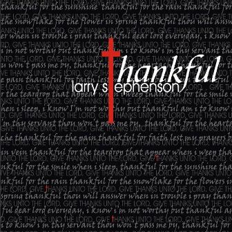 Thankful by Larry Stephenson