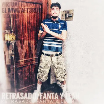 Retrasado & Fanta y Lean by yyy891