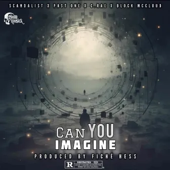 Can You Imagine by Block McCloud