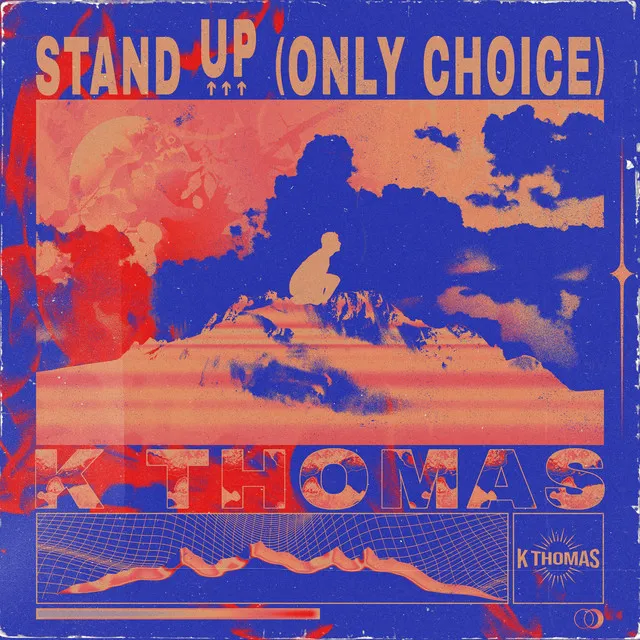 Stand Up (Only Choice)