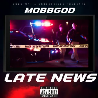 Late News by Mobbgod