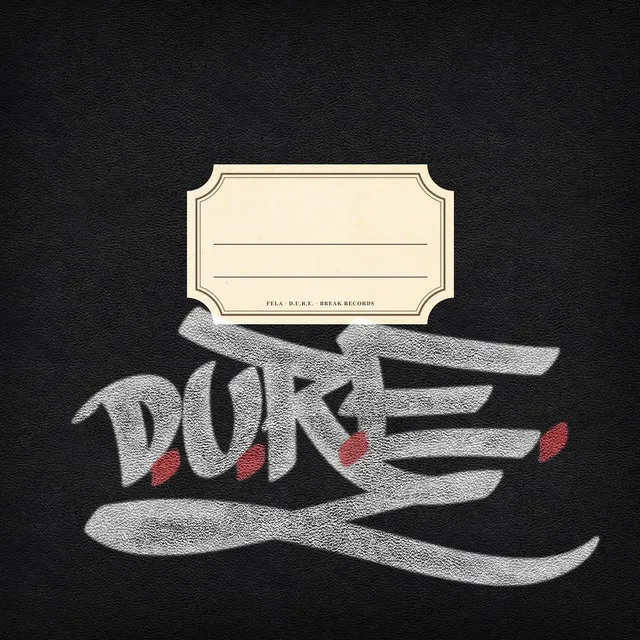 D.U.R.E.