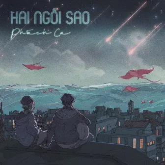 Hai Ngôi Sao by Phách Ca