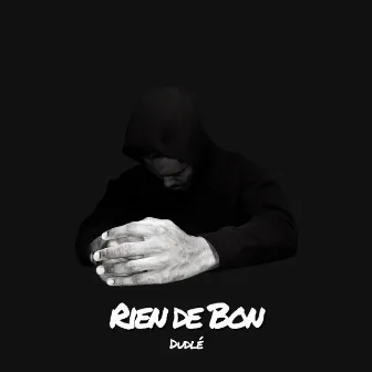 Rien de Bon by Dudlé