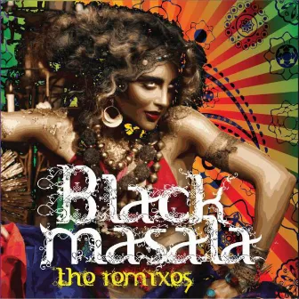 Black Masala - The Remixes by Black Masala