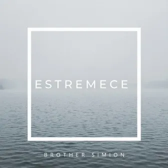 Estremece by Brother Simion