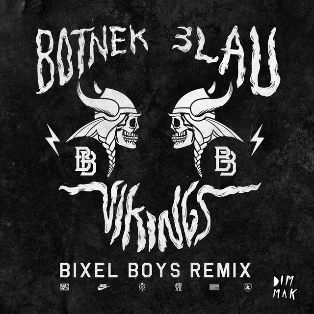 Vikings - Bixel Boys Remix