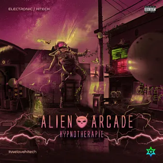 Alien Arcade by Hypnotherapie