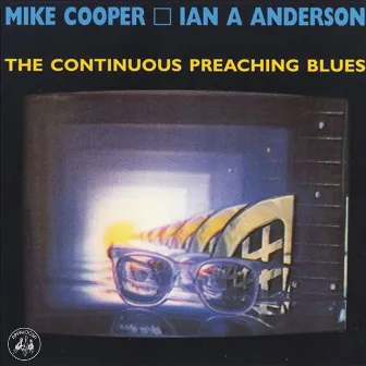 The Continuous Preaching Blues by Ian Anderson