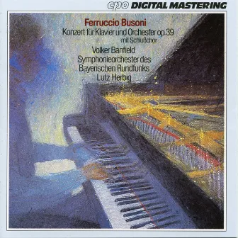 Busoni: Piano Concerto in C Major, Op. 39, BV 247 by Volker Banfield