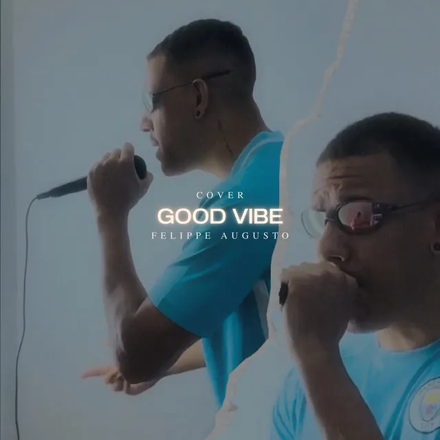 Good Vibe (Cover)