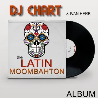 The Latin Moombahton Album by Ivan Herb