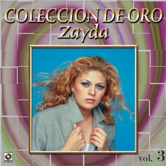 Colección De Oro, Vol. 3 by Zayda