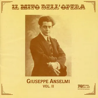 Il mito dell'oprera: Giuseppe Anselmi, Vol. 2 by Giuseppe Anselmi