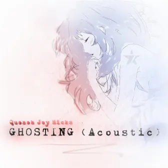 Ghosting (Acoustic) by Quanah Jay Hicks