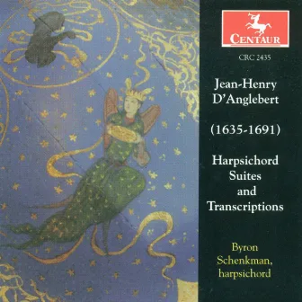 D'Anglebert, J.-H.: Harpsichord Suites and Transcriptions by Jean-Henri d'Anglebert